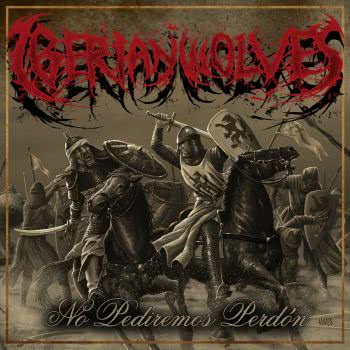 Iberian Wolves - No Pediremos Perdon (2020) скачать